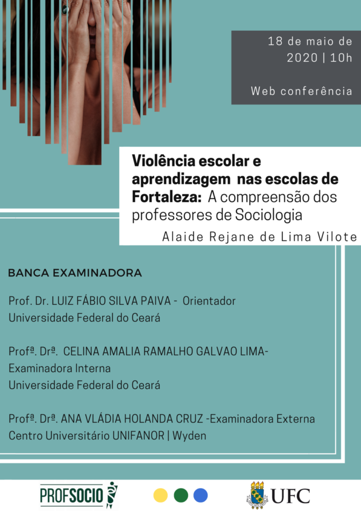 Viol Ncia Escolar Tema De Trabalho Defendido Na Ufc Mestrado Profissional De Sociologia Em